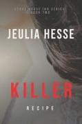 Killer Recipe: Mystery, Murder, Romance