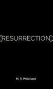 Resurrection (The Phoenix Project Book Six)