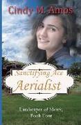 Sanctifying Ace Aerialist