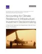 Accounting for Climate Resilience in Infrastructure Investment Decisionmaking