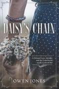 Daisy`s Chain: Love, Intrigue, And The Underworld On The Costa Del Sol