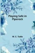 Playing Safe in Piperock