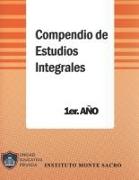 Compendio de Estudios Integrales - 1er Año