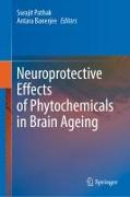 Neuroprotective Effects of Phytochemicals in Brain Ageing