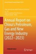 Annual Report on China¿s Petroleum, Gas and New Energy Industry (2022¿2023)