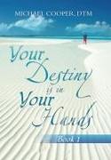 Your Destiny Is in Your Hands