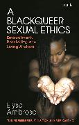 A Blackqueer Sexual Ethics