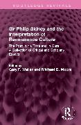 Sir Philip Sidney and the Interpretation of Renaissance Culture