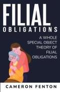 A whole special object theory of Filial Obligations
