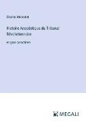 Histoire Anecdotique du Tribunal Révolutionnaire