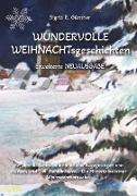 WUNDERVOLLE WEIHNACHTsgeschichten - Erweiterte NEUAUSGABE - Ein Buch über Tierliebe und Tierschutz, eingebettet in den Zauber der Weihnacht