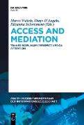 Access and Mediation