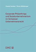 Corporate Philanthropy und Sozialunternehmertum im Schweizer Unternehmensrecht
