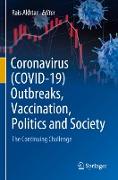 Coronavirus (COVID-19) Outbreaks, Vaccination, Politics and Society