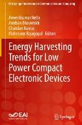 Energy Harvesting Trends for Low Power Compact Electronic Devices