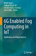 6G Enabled Fog Computing in IoT