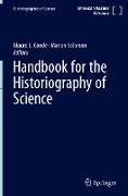 Handbook for the Historiography of Science