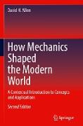 How Mechanics Shaped the Modern World