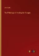 The Philology of the English Tongue
