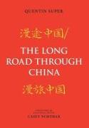 The Long Road Through China