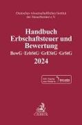 Handbuch Erbschaftsteuer und Bewertung 2024