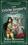 The Crèche Keeper's Guild