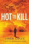 Hot To Kill