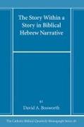 The Story Within a Story in Biblical Hebrew Narrative