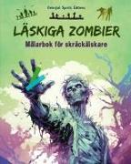 Läskiga zombier | Målarbok för skräckälskare | Kreativa scener med levande döda för tonåringar och vuxna