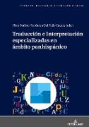 Traducción e Interpretación especializadas en ámbito panhispánico