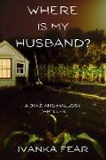 Where is My Husband?