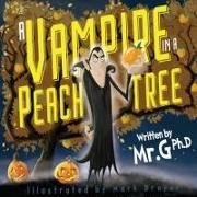 A VAMPIRE IN A PEACH TREE