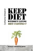 Keep Diet Without Eating