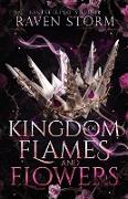 Kingdom of Flames & Flowers