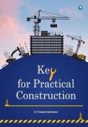 KEY FOR PRACTICAL CONSTRUCTION