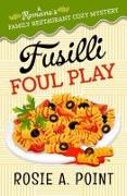 Fusilli Foul Play