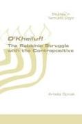 O'Kheiluf! The Rabbinic Struggle with the Contrapositive