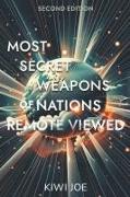 Most Secret Weapons of Nations Remote Viewed