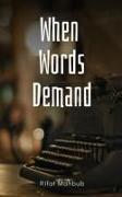 When Words Demand