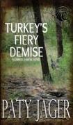 Turkey's Fiery Demise