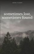 sometimes lost, sometimes found