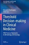 Threshold Decision-making in Clinical Medicine