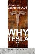 Why Tesla?
