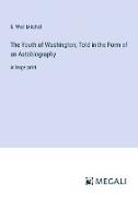 The Youth of Washington, Told in the Form of an Autobiography