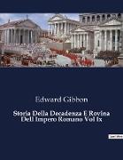 Storia Della Decadenza E Rovina Dell Impero Romano Vol Ix
