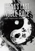 China's Last Noble Race