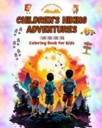Children's Hiking Adventures - Coloring Book for Kids - Creative and Fascinating Illustrations of Mountain Adventures