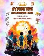 Avventure escursionistiche - Libro da colorare per bambini - Illustrazioni affascinanti di avventure in montagna