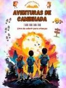 Aventuras de caminhada - Livro de colorir para crianças - Desenhos divertidos e criativos de excursões originais