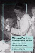 Women Doctors in Weimar and Nazi Germany